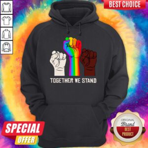 Pretty LGBT Strong Hand Together We Stand Hoodie