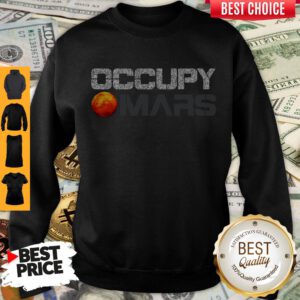 Pretty Occupy Mars Sweatshirt