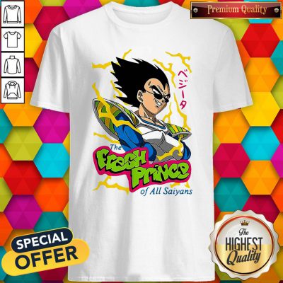 Pretty Vegeta The Fresh Prince Of All Saiyans Shirt