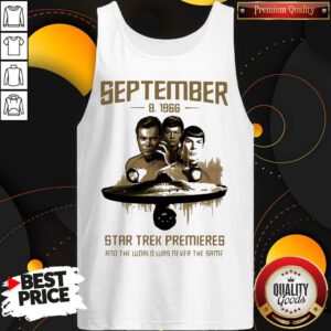 September 8 1966 Star Trek Premieres And The World Was Never The Same Tank Top