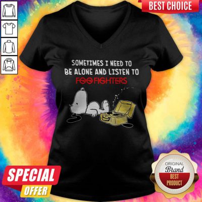 Snoopy Sometimes I Need To Be Alone And Listen To Foo Fighters V-neck