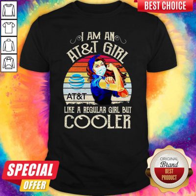 Strong Girl Mask I Am An AT And T Girl Like A Regular Girl But Cooler Vintage Shirt