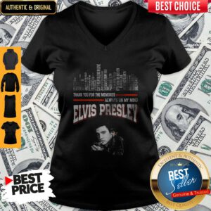 Thank You For The Memories Always On My Mind Elvis Presley V-neck