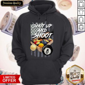 Top Billiard Shut Up And Shoot American Flag Hoodie