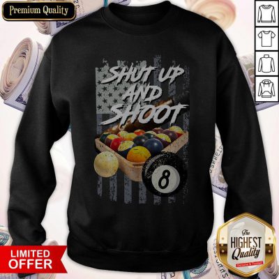Top Billiard Shut Up And Shoot American Flag Sweatshirt
