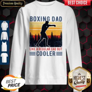 Top Boxing Dad Like A Regular Dad But Cooler Vintage Sweatshirt
