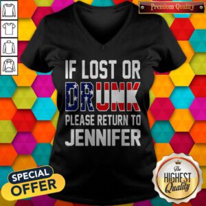 Top If Lost Or Drunk Please Return To Jennifer V-neck