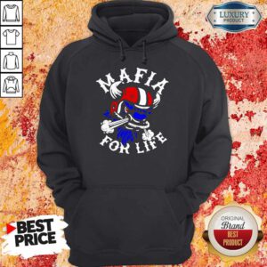 Top Mafia For Life Hoodie