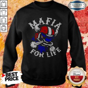 Top Mafia For Life Sweatshirt