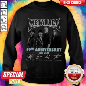 Top Metallica 39th Anniversary 1981-2020 Signatures Sweatshirt