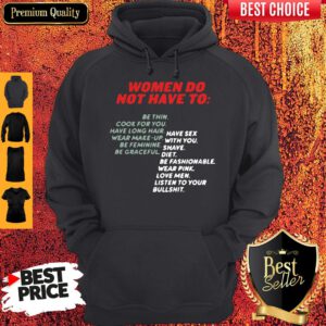 Women Do Not Have To Be Thin Cook For You Have Long Hair Hoodie
