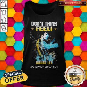 Awesome Don’t Think Feel Bruce Lee 1940 1973 Tank Top