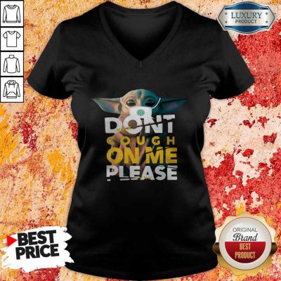 Baby Yoda Don’t Cough On Me Please Star Wars V-neck