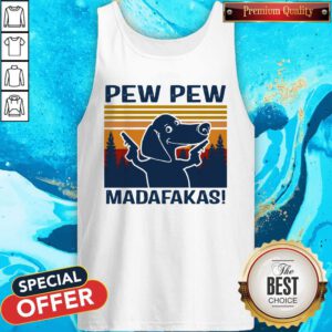 Cute Daschund Pew Pew Madafakas Tank Top