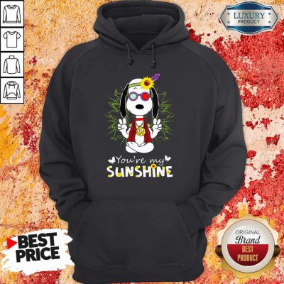 Cute Snoopy Hippie You’re My Sunshine Hoodie