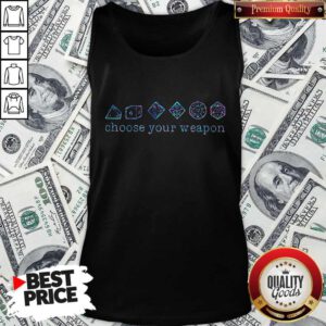Dungeons And Dragons Dice D20 Choose Your Weapon Tank Top