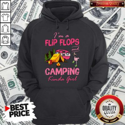 Flamingo I’m A Flip Flops And Camping Kinda Girl Hoodie