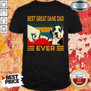 Funny Best Great Dane Dad Ever Vintage Shirt