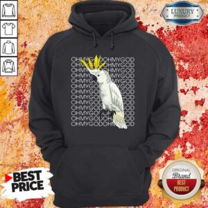 Funny Blueeyed Parrot Moluccan Oh My God Hoodie
