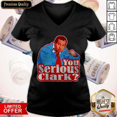 Funny Cousin Eddie You Serious Clark V-neck