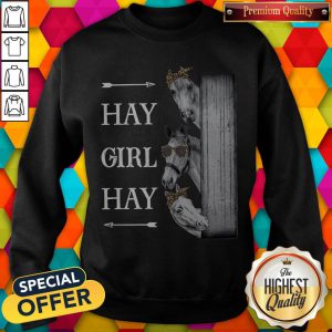 Funny Horse Hay Girl Hay Sweatshirt