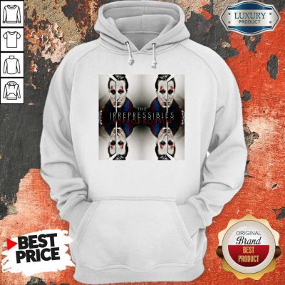 Funny In This Shirt The Irrepressibles Hoodie