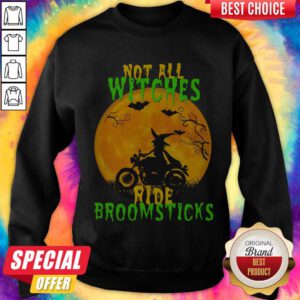 Alternative view of Funny Not All Witches Ride Broomsticks Halloween Shirt