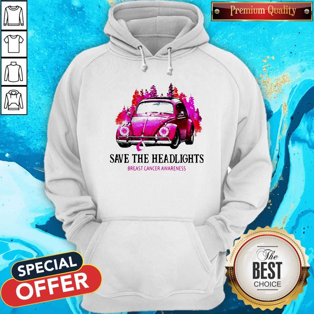 Funny Save The Headlights Breast Cancer Awareness Hoodie Funny Save The Headlights Breast Cancer Awareness Hoodie
