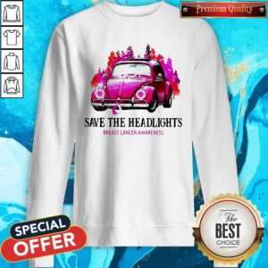 Funny Save The Headlights Breast Cancer Awareness Sweatshirt