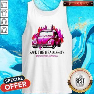 Funny Save The Headlights Breast Cancer Awareness Tank Top