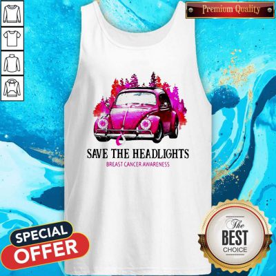 Funny Save The Headlights Breast Cancer Awareness Tank Top