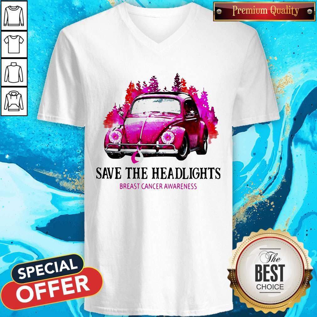 Funny Save The Headlights Breast Cancer Awareness V-neck Funny Save The Headlights Breast Cancer Awareness V-neck