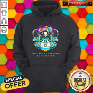 Giorgio A.Tsoukalos I’m Not Saying It Was Aliens But It Was Aliens Hoodie