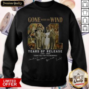 Gone With The Wind 81 Years Of Release 1939 2020 Thank You For The Memories Signatures Sweatshirt