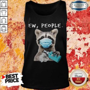 Good Raccoon Face Mask Ew People Tank Top