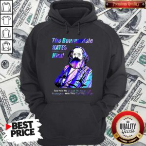 Good The Bourgeoisie Hates Him Holo Hoodie