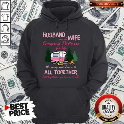 Husband And Wife Camping Partners For Life All Together Hoodie