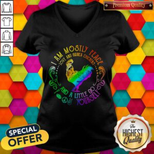 I Am Mostly Peace Love And Guinea Chickens And A Little Go Fuck Yourself V-neck