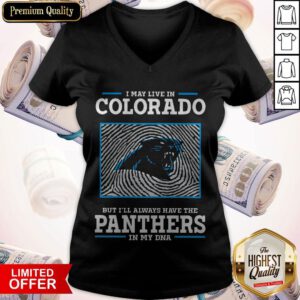 I May Live In Colorado But I’ll Always Have The Panthers In My DNA V-neck