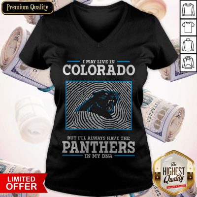 I May Live In Colorado But I’ll Always Have The Panthers In My DNA V-neck