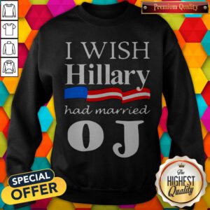 Alternative view of Nice I Wish Hillary Had Married Shirt