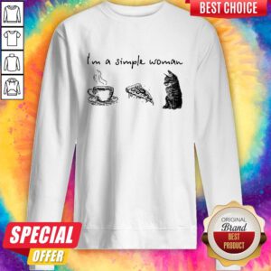 Nice I’m A Simple Woman Coffee Pizza Cat Sweatshirt
