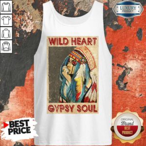 Nice Wild Heart Gypsy Soul Tank Top