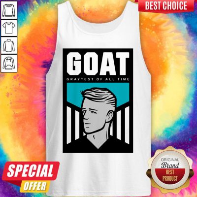 Official Goat Graytest Of All Time Tank Top
