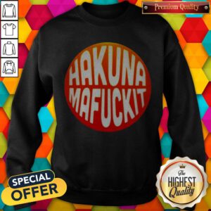 Official Hakuna Mafuckit Sweatshirt