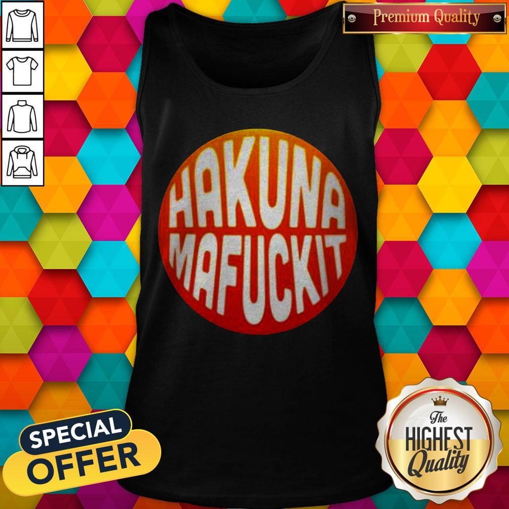 Official Hakuna Mafuckit Tank Top Official Hakuna Mafuckit Tank Top