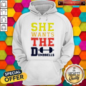 Official She Wants The Dumbbells Hoodie