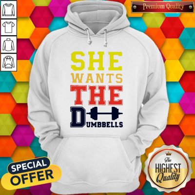 Official She Wants The Dumbbells Hoodie