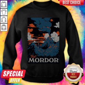 Official Visit Mordor Middle Earth Arch Villain Sauron Tee Sweatshirt