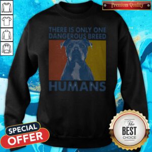 Alternative view of Pitbull There Is Only One Dangerous Breed Humans Vintage Shirt